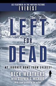 Left for Dead: My Journey Home from Everest by Beck Weathers