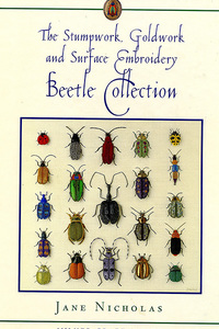 THE STUMPWORK, Golgwork and Surface Embroidery - Beetle Collection