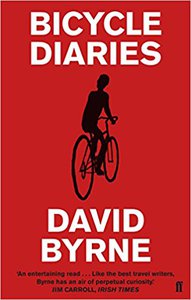 David Byrne - Bicycle Diaries (Englisch)