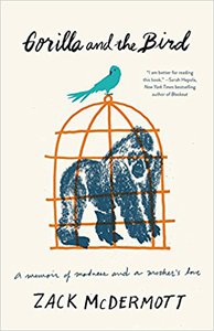 Книга Gorilla and the Bird авторства Zack McDermott