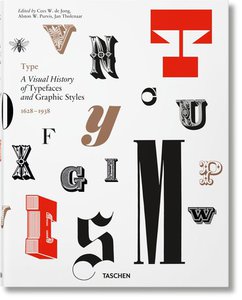 De Jong C. W., Purvis A.W.  Type: A Visual History of Typefaces & Graphic Styles