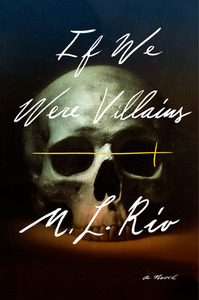 M.L.Rio 'If We Were Villains'