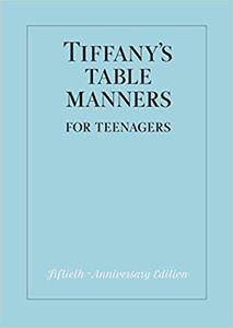 Книга Tiffany's Table Manners for Teenagers