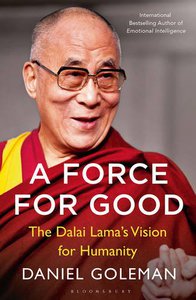 Force for Good: The Dalai Lama's Vision for Our World