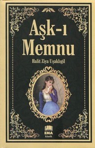 Halit Ziya Uşaklıgil - "Aşkı memnu" (книга на турецком)