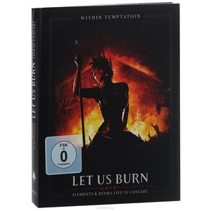 Within Temptation. Let Us Burn (Elements & Hydra Live In Concert) (2 CD + DVD)