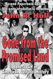 Gone from the Promised Land: Jonestown in American Cultural History