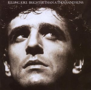 Killing Joke - Brighter Than A Thousand Suns (LP)