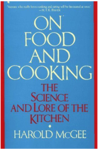 On Food And Cooking: The Science and Lore of the K