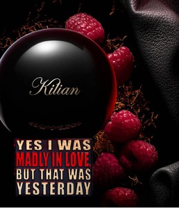 Yes I Was Madly In Love, But That Was Yesterday By Kilian