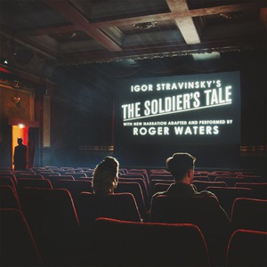 Roger Waters. Igor Stravinsky.The Soldier's Tale