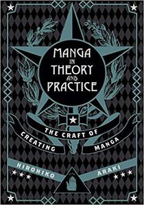 JJBA: Manga in Theory and Practice by Hirohiko Araki