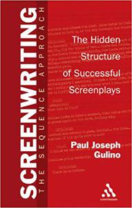 Screenwriting: The Sequence Approach