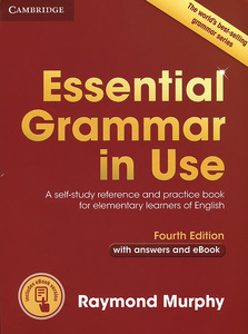 Essential Grammar in Use: A Self-Study Reference and Practice Book for Elementary Learners of English: With Answers and eBook