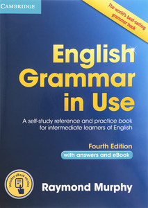 English Grammar in Use Book with Answers and Interactive eBook: Self-Study Reference and Practice Book for Intermediate Learners of English