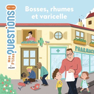 Bosses, rhumes et varicelle