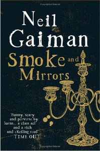 Нил Гейман «Дым и зеркала»