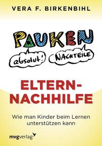 Eltern-Nachhilfe Wie man Kinder beim Lernen unterstützen kann