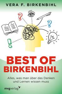 Best of Birkenbihl Alles, was man über das Denken und Lernen wissen muss
