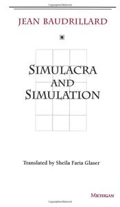 Jean Baudrillard - Simulacra and Simulation