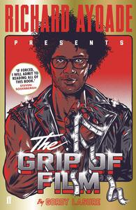 The Grip of the film (by Richard Ayoade)