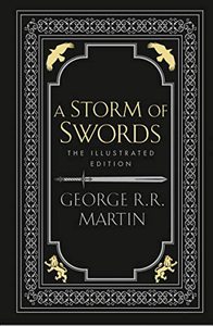 George R. R. Martin A Storm of Swords Illustrated Edition