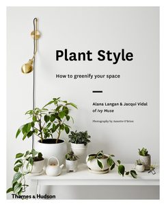 Plant Style Alana Langan & Jacqui Vidal