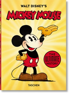 Книга WALT DISNEY'S MICKEY MOUSE. THE ULTIMATE HISTORY. 40TH ANNIVERSARY EDITION. GERSTEIN D., KAUFMAN J., IGER B.