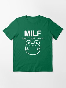 MILF Man I Love Frogs plain Essential T-Shirt