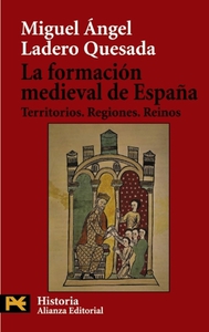 La formación medieval de España: Territorios. Regiones. Reinos