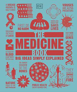 книга The Medicine Book: Big Ideas Simply Explained