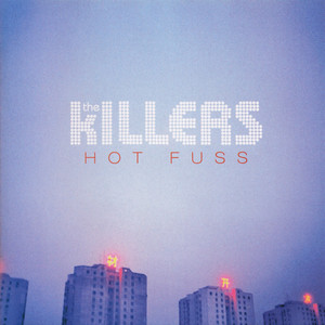 The Killers ‎– Hot Fuss