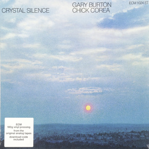 GARY BURTON & CHICK COREA - CRYSTAL SILENCE