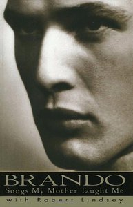 Brando: Songs My Mother Taught Me