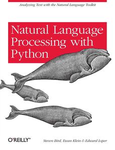 Natural Language Processing with Python Стивен Бёрд, Эдуард Лопер и Юэн Кляйн