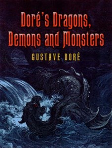 Dore`s Dragons, Demons and Monsters