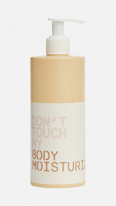 DONT TOUCH MY SKIN body moisturizer