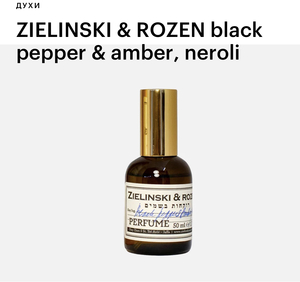 ZIELINSKI & ROZEN black pepper & amber, neroli