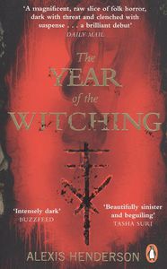 The Year of the Witching, Alexis Henderson