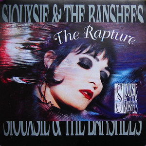 Siouxie and the Banchees - The Rapture. Vinyl