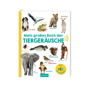 Mein großes Buch der Tiergeräusche