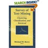 книга Survey of Text Mining : Clustering, Classification, and Retrieval: Books: Michael W. Berry