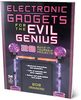 Electronic Gadgets for the Evil Genius : 28 Build-It Yourself