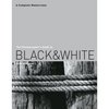 Книги о фотографии например The Photographer's Guide to Black & White: A Complete Masterclass