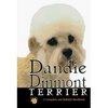 Dandie Dinmont Terrier: A Complete and Reliable Handbook (Rare Breed) by William M. Kirby