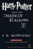 Harry Potter and the Deathly Hallows by J.K Rowling