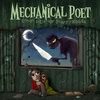 Mechanical poet - Creepy Tales For Freaky Children Director's Cut
