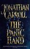 The Panic Hand by Jonathan Carroll