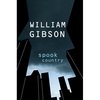 William Gibson - Spook Country