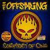 Offspring - Conspiracy Of One